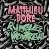 Matthieu Boré - Rumble in Montreuil